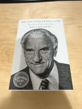 978-1737205142 Callaway New Golf The Unconquerable Game My Life In And Business Hardcover