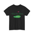 The Par Tee Mom T-shirt, Player Golfing Sports Lovers Women New. Price: $21.99.