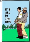 Funny Golf Towel, Printed 23.62"L X 15.75"W, Happy-it's All The Hips New. Price: $14.76.