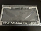 Brand New Scotty Cameron Fine Milled Putters License Plate Frame Silver Metal. Price: $29.99.