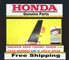 Door Molding Plastic Window Trim Cover Driver Side Front Lf Oem Honda Cr-v 12-16 New. Price: $84.45.