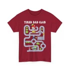 Shirt, Tired Dad Club Playmat Car Race Track Father's Day T-shirt New. Price: $23.92.